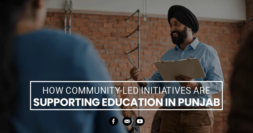 How Community-Led Initiatives are Supporting Education in Punjab