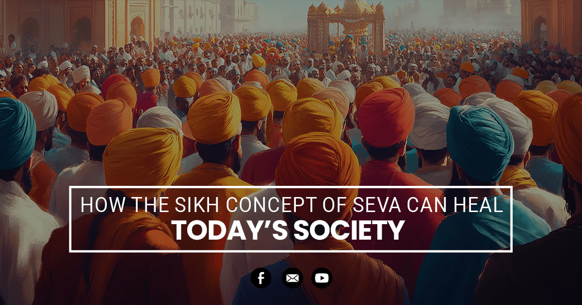 How the Sikh Concept of Seva Can Heal Today’s Society