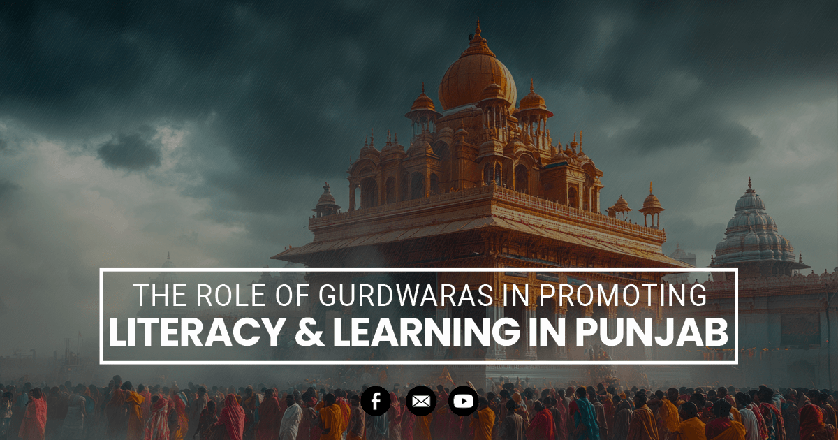 The Role of Gurdwaras in Promoting Literacy and Learning in Punjab