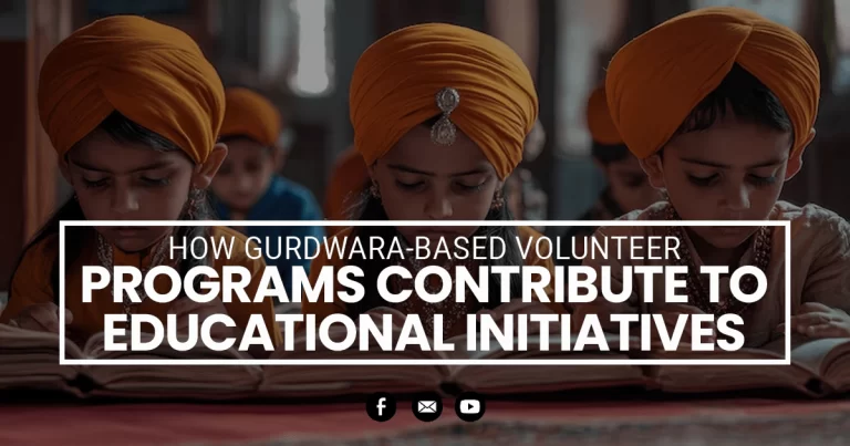 How Gurdwara-Based Volunteer Programs Contribute to Educational Initiatives